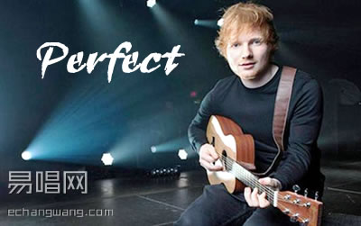 Ed SheeranPerfect吉他谱-Sheeran六线谱原版-弹唱谱图片谱